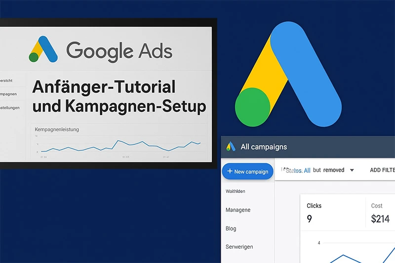 Google Ads Anleitung für Einsteiger – Erste Kampagne erstellen